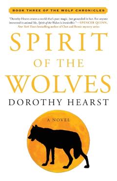 Spirit of the Wolves - Dorothy Hearst