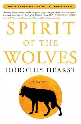 Spirit of the Wolves - Dorothy Hearst