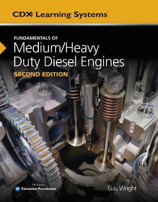 Fundamentals of Medium/Heavy Duty Diesel Engines - Gus Wright