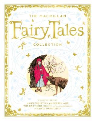 The MacMillan Fairy Tales Collection - Macmillan Publishers