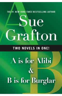 A is for Alibi & B Is for Burglar - Sue Grafton