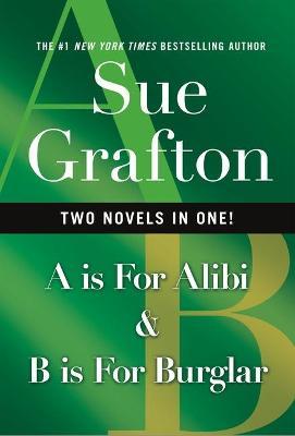 A is for Alibi & B Is for Burglar - Sue Grafton