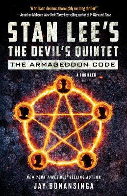 Stan Lee's the Devil's Quintet: The Armageddon Code: A Thriller - Stan Lee