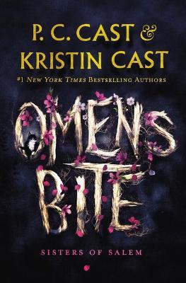 Omens Bite: Sisters of Salem - P. C. Cast