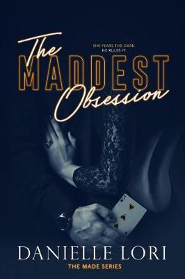 The Maddest Obsession - Danielle Lori