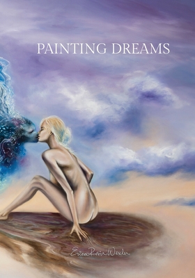 Painting Dreams - Erica Robin Wexler