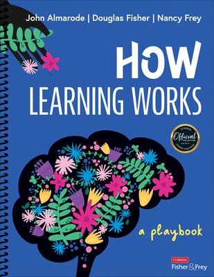How Learning Works: A Playbook - John T. Almarode