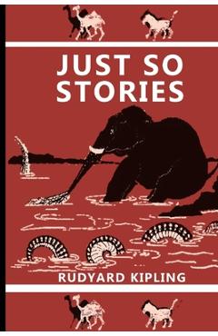 Coperta cărții 'Just So Stories - Rudyard Kipling'