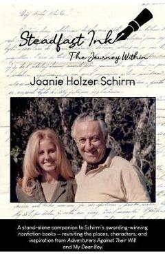 Coperta cărții 'Steadfast Ink: The Journey Within - Joanie H. Schirm'