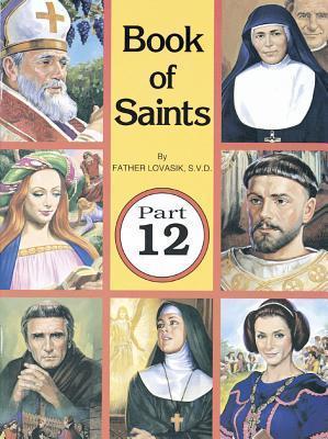 Book of Saints (Part 12): Super-Heroes of God - Lawrence G. Lovasik