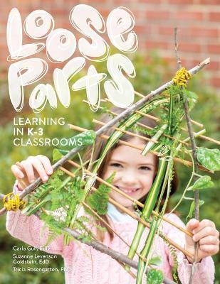 Loose Parts Learning in K-3 Classrooms - Carla Gull