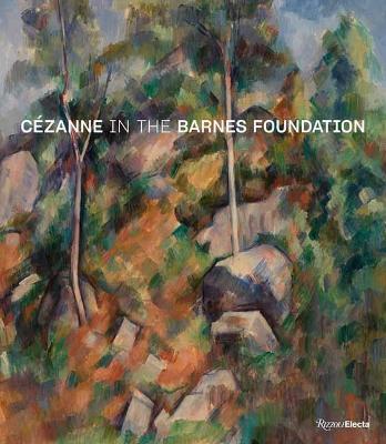 C�zanne in the Barnes Foundation - Andr� Dombrowski