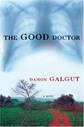 The Good Doctor - Damon Galgut