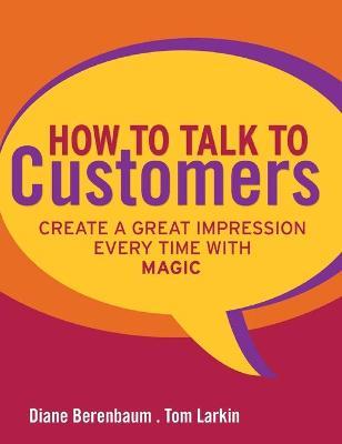 How to Talk to Customers - Diane Berenbaum