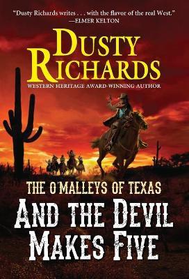 And the Devil Makes Five - Dusty Richards