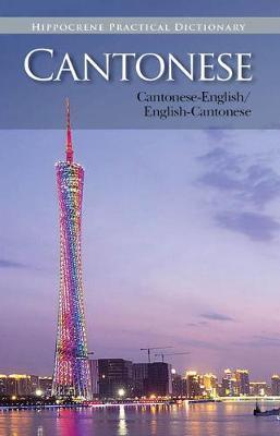 Cantonese-English/English-Cantonese Practical Dictionary - Editors Of Hippocrene Books