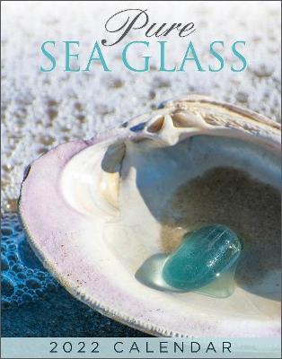 Pure Sea Glass 2022 Calendar - Nancy Lamotte