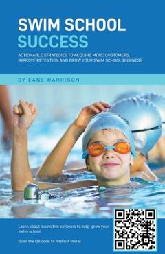 Coperta cărții 'Swim School Success - Lane Harrison'