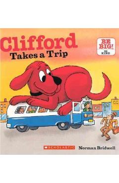 Coperta cărții 'Clifford Takes a Trip - Norman Bridwell'