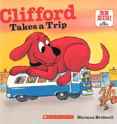Coperta cărții 'Clifford Takes a Trip - Norman Bridwell'