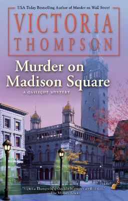 Murder on Madison Square - Victoria Thompson