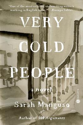 Very Cold People - Sarah Manguso