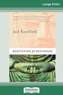 Meditation For Beginners (16pt Large Print Edition) - Jack Kornfield
