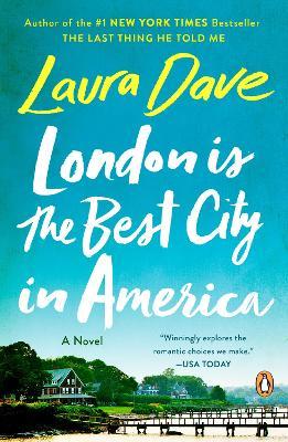 London Is the Best City in America - Laura Dave