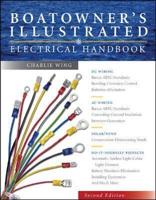 Boatowner's Illustrated Electrical Handbook - Charlie Wing