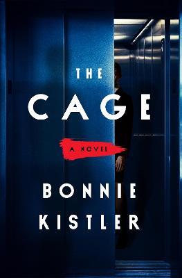 The Cage - Bonnie Kistler