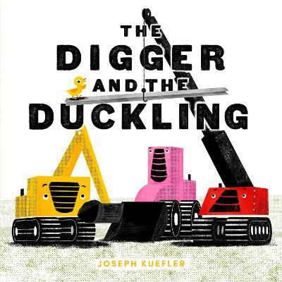 The Digger and the Duckling - Joseph Kuefler