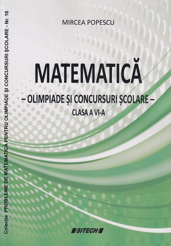 Matematica - Clasa 6 - Olimpiade si concursuri scolare - Mircea Popescu