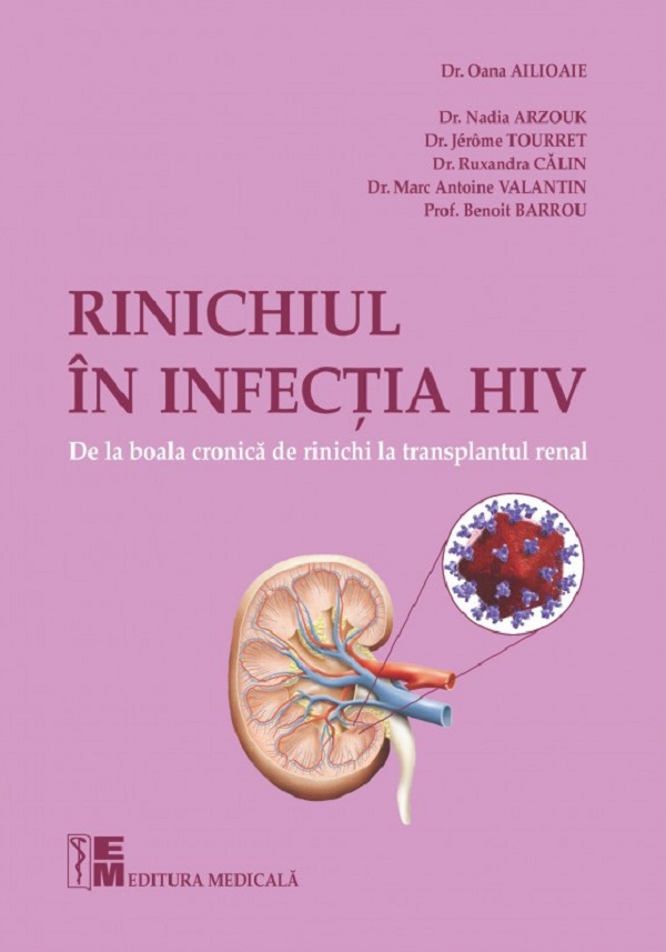 Rinichiul in infectia HIV. De la boala cronica de rinichi la transplantul renal - Dr. Oana Ailioaie