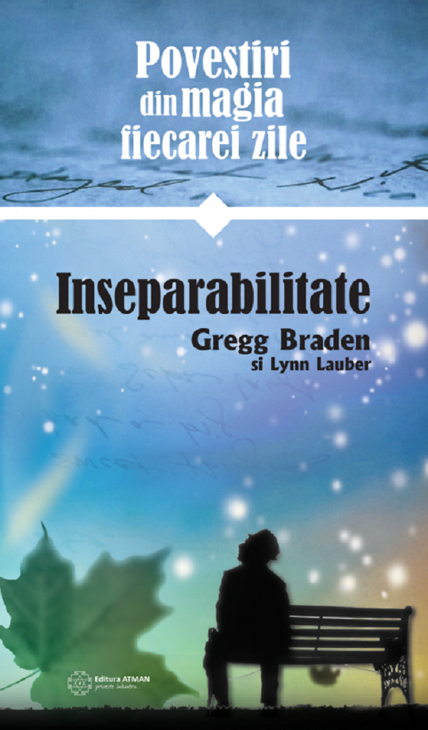 eBook Inseparabilitate - Gregg Braden, Lynn Lauber
