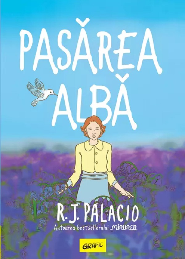 Pasarea alba - R.J. Palacio