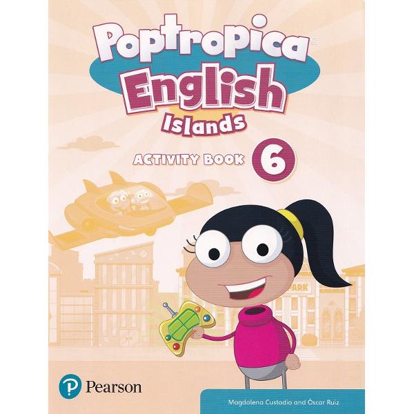 Poptropica English Islands: Activity Book. Level 6 + My Language Kit - Magdalena Custodio, Oscar Ruiz