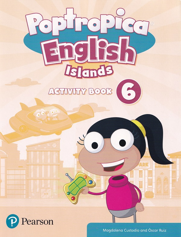 Coperta cărții 'Poptropica English Islands: Activity Book. Level 6 + My Language Kit - Magdalena Custodio, Oscar Ruiz'