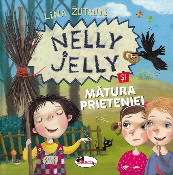 Nelly Jelly si matura prieteniei - Lina Zutaute