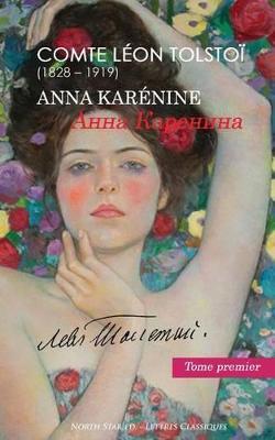 Anna Kar�nine: Tome premier - North Star Ed
