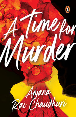 A Time for Murder: A Das Sisters Mystery - Anjana Rai Chaudhuri