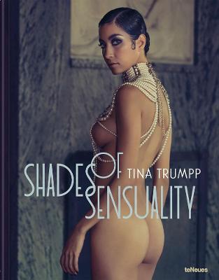 Shades of Sensuality - Tina Trumpp