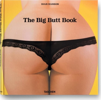 The Big Butt Book - Dian Hanson