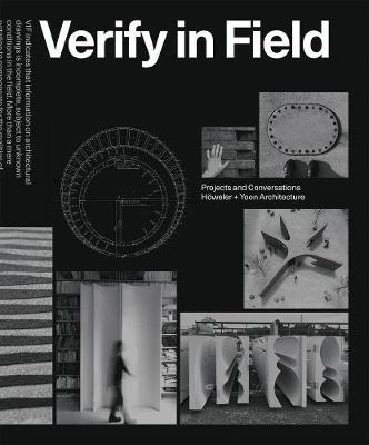 Verify in Field: Projects and Coversations H�weler + Yoon - Eric H�weler