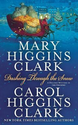 Dashing Through the Snow - Mary Higgins Clark