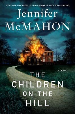 The Children on the Hill - Jennifer Mcmahon