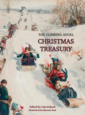 The Climbing Angel Christmas Treasury - Lisa Soland