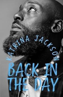 Coperta cărții 'Back in the Day - Katrina Jackson'