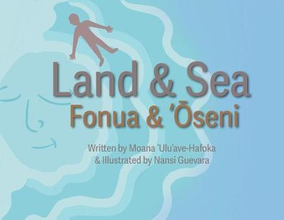 Land and Sea - Moana 'ulu'ave-hafoka
