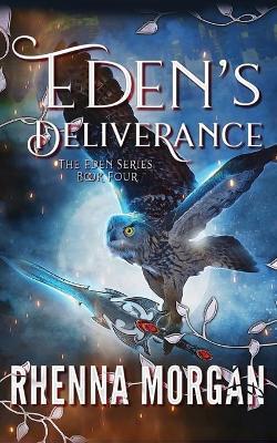 Eden's Deliverance - Rhenna Morgan
