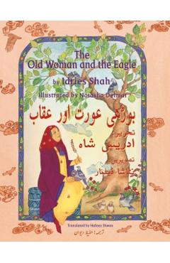 The Old Woman and the Eagle: English-Urdu Edition - Idries Shah
